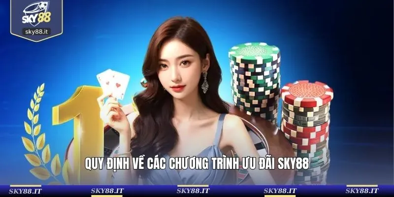Quy định về các chương trình ưu đãi SKY88